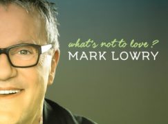 Concept Video: Mark Lowry – What’s Not To Love