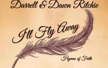 CD Reviews: Darrell & Dawn Ritchie – I’ll Fly Away/Comfort & Joy