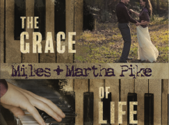Audio Review: Miles & Martha Pike – The Grace Of Life