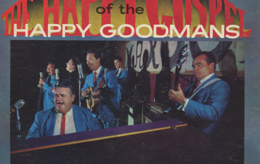 The Happy Goodman Family – The Happy Gospel of the Happy Goodmans (1968)