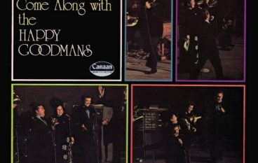 The Happy Goodman Family – Leave Your Sorrows & Come Along (1972)