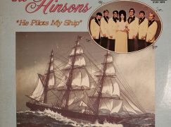 The Hinsons – He Pilots My Ship (1972)